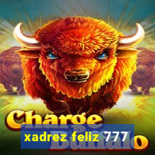 xadrez feliz 777